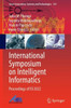 International Symposium on Intelligent Informatics: Proceedings of Isi 2022