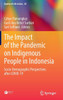 The Impact of the Pandemic on Indigenous People in Indonesia: Socio-Demographic Perspectives After Covid-19