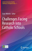 Challenges Facing Research Into Catholic Schools