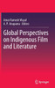 Global Perspectives on Indigenous Film and Literature