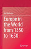 Europe in the World from 1350 to 1650