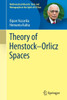 Theory of Henstock-Orlicz Spaces