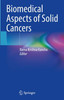 Biomedical Aspects of Solid Cancers
