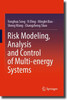 Risk Modeling, Analysis and Control of Multi-Energy Systems