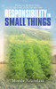 Responsibility in Small Things : Route to a Burkina Faso the Land of the Upright Man