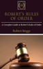 Robert's Rules of Order : A Complete Guide to Robert's Rules of Order - 9781761032561