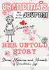 Grandma's Journal - Her Untold Story : Stories, Memories and Moments of Grandma's Life