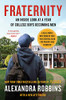 Fraternity: An Inside Look at a Year of College Boys Becoming Men