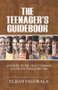 The Teenager's Guidebook : Answers to the Most Common Questions on Your Teenager's Mind