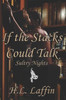 If the Stacks Could Talk: Sultry Nights