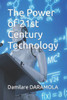 The Power of 21st Century Technology