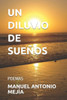 Un Diluvio de SueÃ±os: Poemas