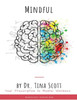 Mindful: Your Prescription to mental Wellness