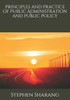 Principles and Practice of Public Administration and Public Policy