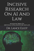 Incisive Research On AI And Law : Advanced Series On Artificial Intelligence (AI) And Law
