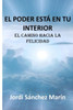 El poder estÃ¡ en tu interior: el camino hacia la felicidad