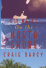 Six Weeks on the North Shore