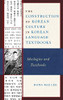 The Construction of Korean Culture in Korean Language Textbooks : Ideologies and Textbooks