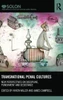Transnational Penal Cultures: New perspectives on discipline, punishment and desistance