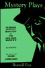 Mystery Plays: The American One-Ring Revival Minstrel Show & Free CircusGoatsongThe Case of the Three Comedians