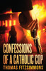Confessions of a Catholic Cop