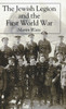 The Jewish Legion During the First World War