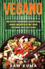 Vegano : Recetas Veganas Asiáticas Para Un Estilo De Vida Vegano Sin Lácteos - 9781922462732