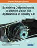Examining Optoelectronics in Machine Vision and Applications in Industry 4.0 - 9781799865230