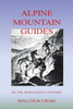 Alpine Mountain Guides: Of The Nineteenth Century