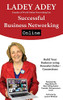 Successful Business Networking Online : Build Your Business Using Powerful Online Connections