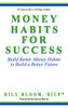 Money Habits For Success : Build Better Money Habits to Build a Better Future - 9781735737096
