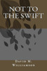Not to the Swift