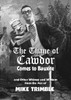 The Thane of Cawdor Comes to Bauxite: And Other Whimsy and Wisdom from the Pen of Mike Trimble