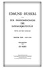 Zur PhÃ¤nomenologie Der IntersubjektivitÃ¤t: Texte Aus Dem Nachlass Erster Teil: 1905-1920