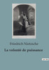 La volontÃ© de puissance