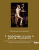 L' Art du thÃ©Ã¢tre: La voix, le geste, la prononciation: Le guide de rÃ©fÃ©rence de Sarah Bernhardt pour la formation du comÃ©dien Ã  la drama