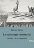 La sociologie criminelle: Un tableau de la criminalitÃ©