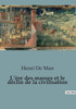 L'Ã¨re des masses et le dÃ©clin de la civilisation