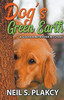 Dog's Green Earth: A Golden Retriever Mystery (Golden Retriever Mysteries Book 10)