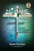MY GAME MY PAIN MY PURPOSE : My Story of Abuse, Abandonment, Alcohol, Drugs, Sex and Redemption