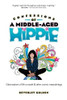 Confessions of a Middle-Aged Hippie : Observations of Life on Earth and Other Cosmic Meanderings