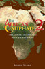 The African Caliphate 2 : Ideals, Policies and Operation of the Sokoto Caliphate - 9781914397134