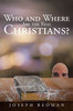 Who and Where are the Real Christians?
