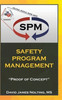 Safety Program Management: ""Proof of Concept""