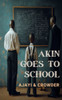 Akin goes to school