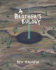 A Brother's Eulogy