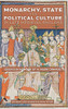 Monarchy, State and Political Culture in Late Medieval England : Essays in Honour of W. Mark Ormrod
