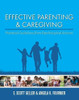 Effective Parenting and Caregiving : Practical Guidelines from Psychological Science - 9781793510013