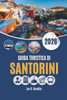 Guida Turistica Di Santorini 2026: Comprendere il luogo oltre la vista