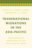 Transnational Migrations in the Asia-Pacific : Transformative Experiences in the Age of Digital Media
